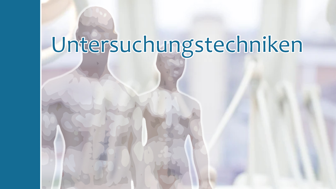 Untersuchungstechniken