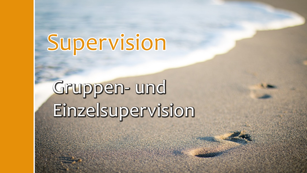 Gruppen- und Einzelsupervision