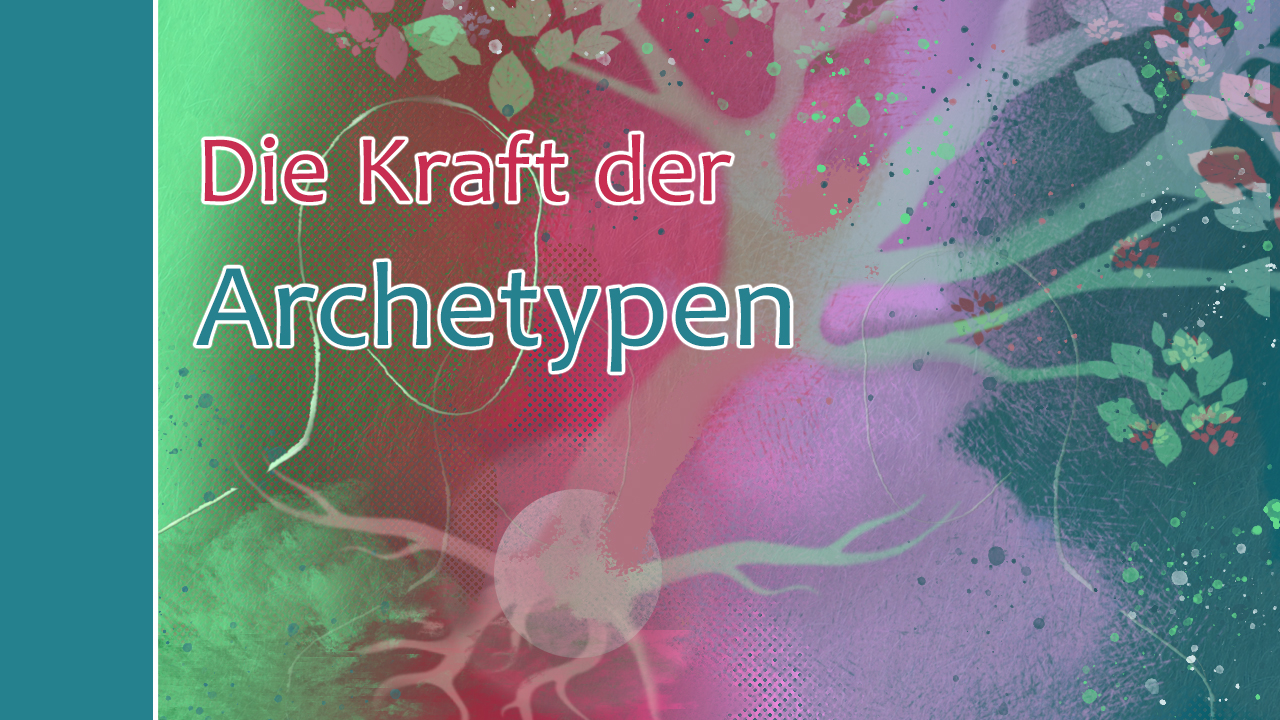 Die Kraft der Archetypen