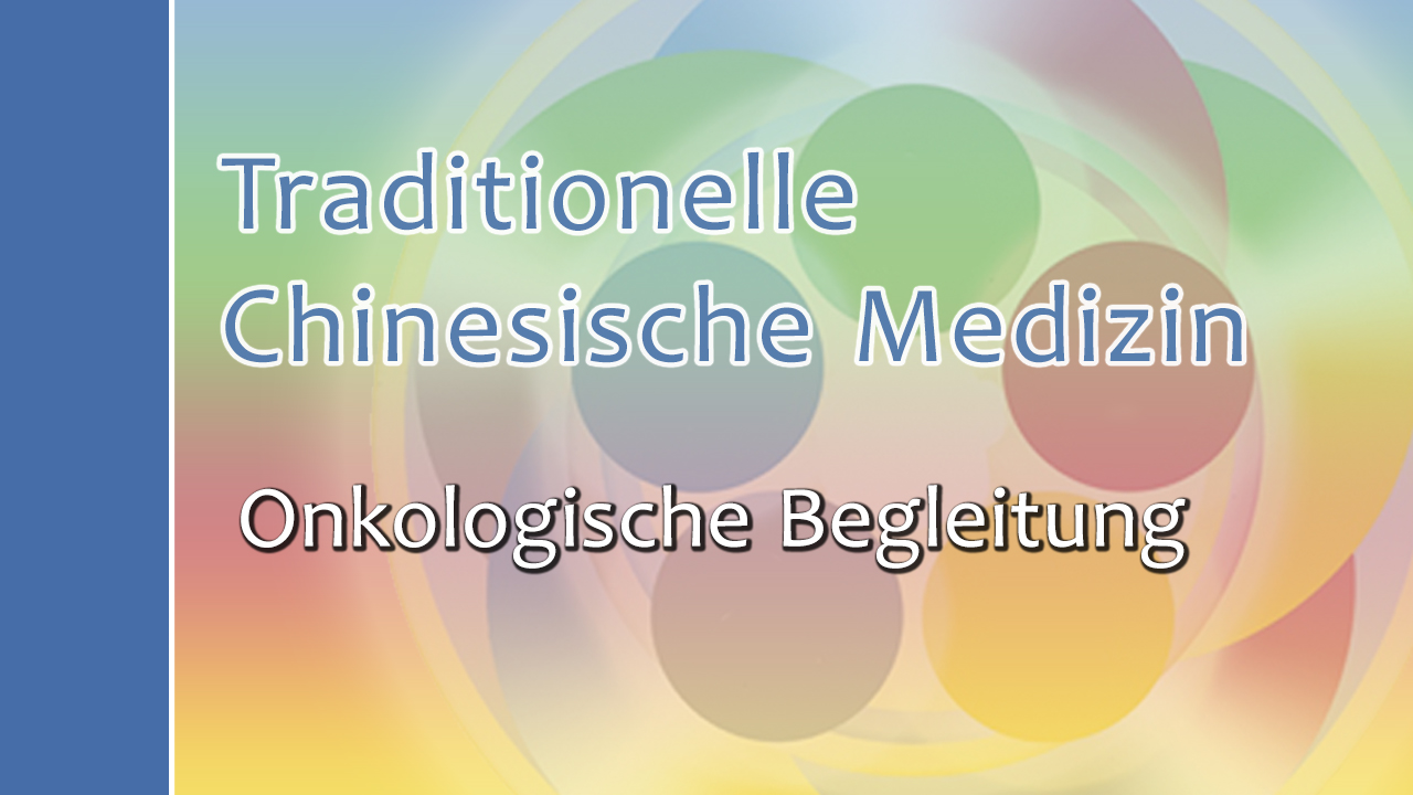 TCM Aufbaukurs Onkologische Begleitung