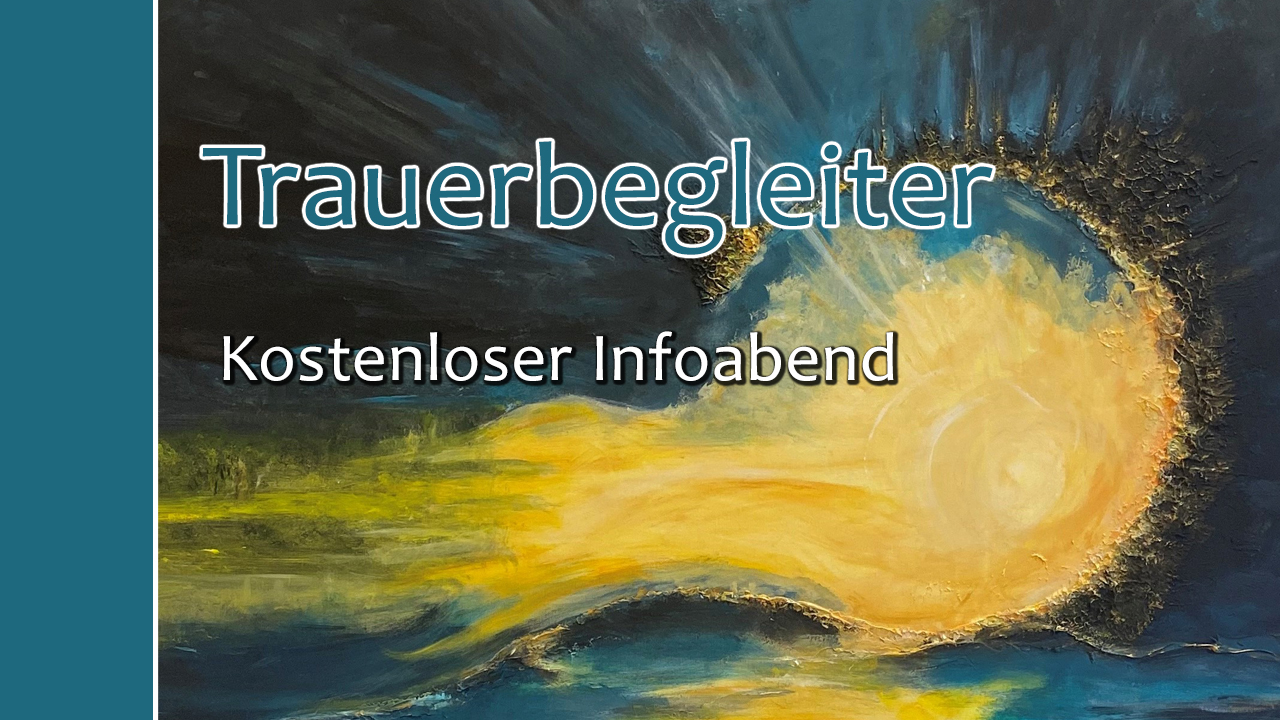 Trauerbegleiter - Kostenloser Infoabend